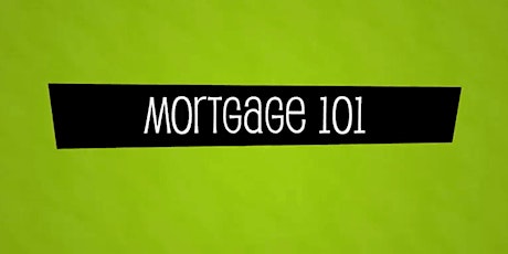 Mortgage 101 Educational Series - Powered By - Sky's The Limit Lending