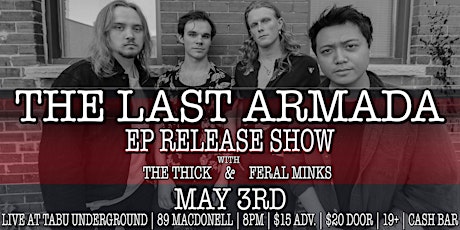 The Last Armada w/ The Thick & Feral Minks