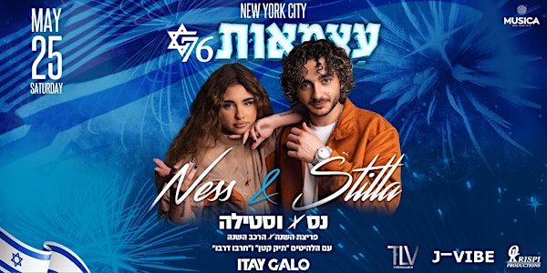 NESS & STILLA With Itay Galo NYC Haatzmaut 76 @ Musica Club May 25th