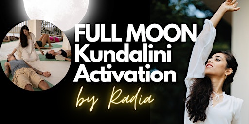 Hauptbild für FULL MOON Kundalini Activation by Radia