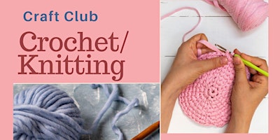 Primaire afbeelding van Craft Club - Crochet Knitting