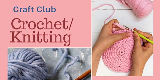 Imagem principal do evento Craft Club - Crochet Knitting
