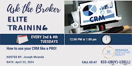 Ask the Broker Elite Training: How to use your CRM like a PRO!