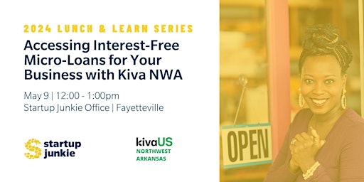 Imagem principal do evento Accessing Interest-Free Micro-Loans for Your Business with Kiva NWA