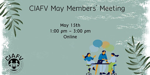 CIAFV Members' Meeting - May primary image