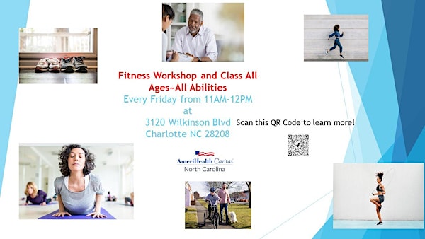 FREE Fitness Class and Workshop - All Ages and Abilities