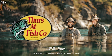 Thursdays at Fish Co April 18th | Providence, RI