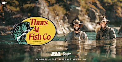 Primaire afbeelding van Thursdays at Fish Co April 18th | Providence, RI