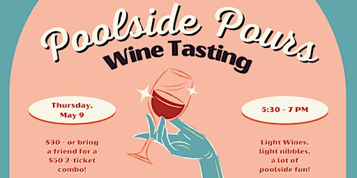 Imagem principal do evento Poolside Pours Wine Tasting