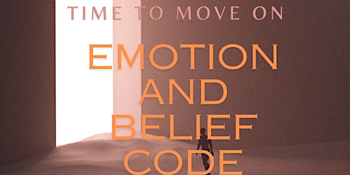 Imagem principal do evento Emotion and Belief Code - Free  In Person and ONLINE Presentation Session