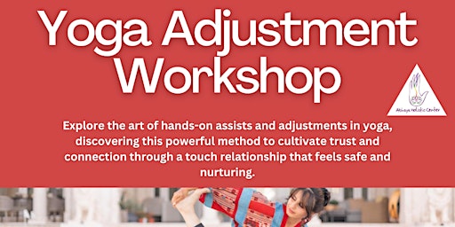 Primaire afbeelding van Yoga Adjustment Workshop: The Art of Assisting