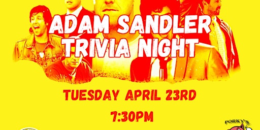 Adam Sandler Trivia Night @ Porky's Bar & Grill primary image