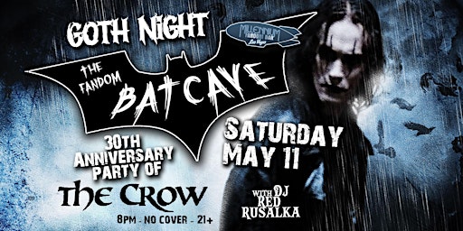 Primaire afbeelding van GOTH NIGHT at the Fandom BatCave! 30th Anniversary of THE CROW