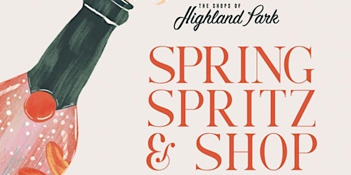 Imagem principal do evento Shops of Highland Park - Spring Spritz & Shop