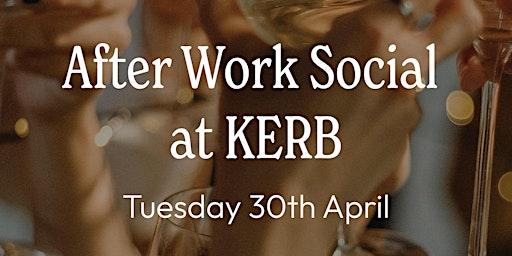 Image principale de Third Place - After Work Social at KERB