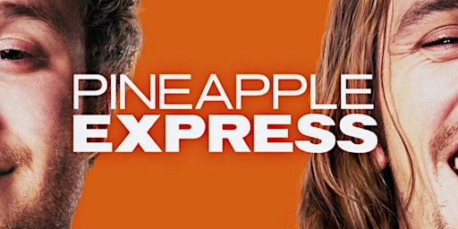 Primaire afbeelding van 4/20 MOVIE NIGHT: Pineapple Express