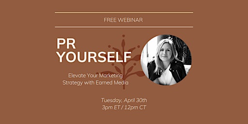 Image principale de PR Yourself: Elevate Your Marketing Strategy with Earned Media