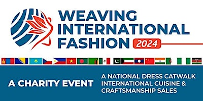 Primaire afbeelding van Weaving International Fashion – National Dress Catwalk (VIP tickets)