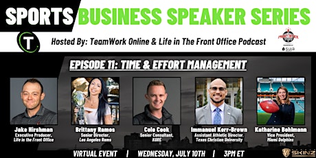 Immagine principale di Sports Business Speaker Series - Episode #11:Time & Effort Management 