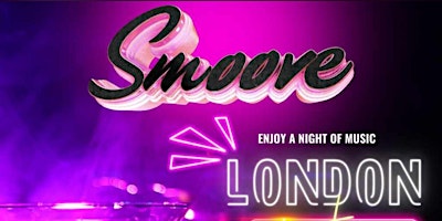 Image principale de SMOOVE | London Nights