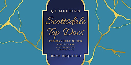 Primaire afbeelding van Scottsdale Top Docs 3rd Quarterly Meeting