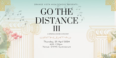 Go the Distance III - A Spring Choir Concert
