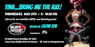 Image principale de Tina Bring Me The Axe: Drag Show x Bury The Hatchet Brooklyn