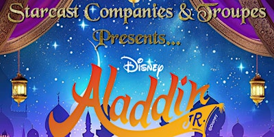 Imagem principal do evento Starcast Companies & Troupes Presents Disney's Aladdin JR