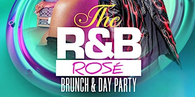 Immagine principale di The R&B Rosé Brunch & Day Party 