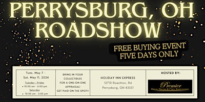 Hauptbild für PERRYSBURG  ROADSHOW  - A Free, Five Days Only Buying Event!