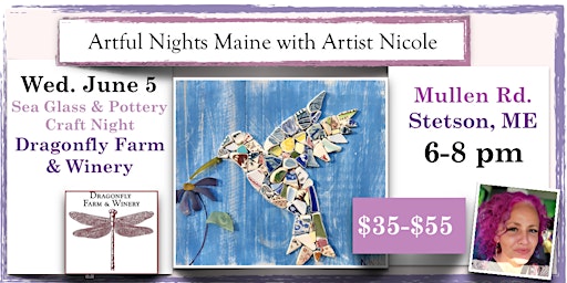 Immagine principale di Sea Glass & Pottery Craft Night at Dragonfly Farm & Winery, Stetson ME 