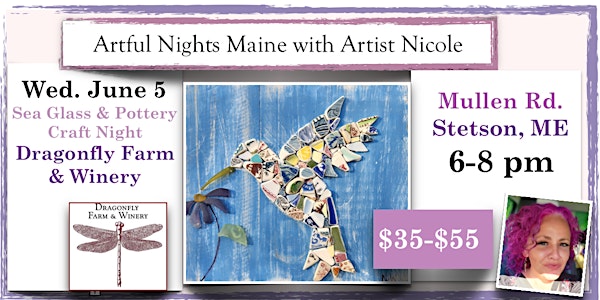Sea Glass & Pottery Craft Night at Dragonfly Farm & Winery, Stetson ME