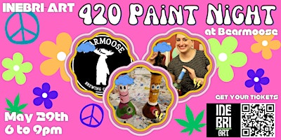 Imagem principal de 420 Paint Night @ Bearmoose Brewing!