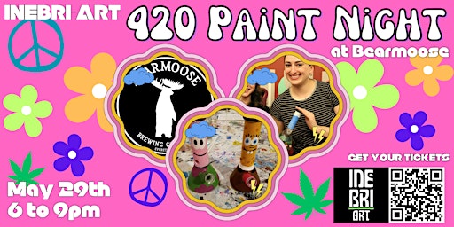 Imagem principal de 420 Paint Night @ Bearmoose Brewing!