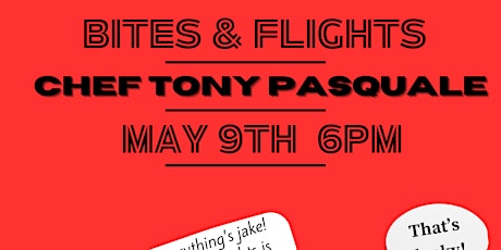 Hauptbild für Bites & Flights with Chef Tony Pasquale