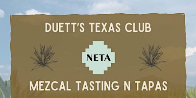 Primaire afbeelding van Duett's Presents Neta Mezcal Tasting N Tapas