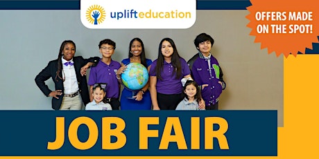 Uplift Education Spring '24 Job Fair