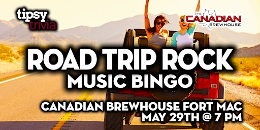 Primaire afbeelding van Fort McMurray: Canadian Brewhouse - Road Trip Music Bingo - May 29, 7pm