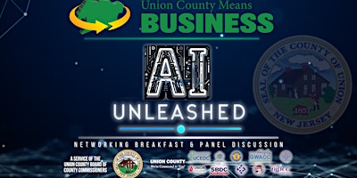 Primaire afbeelding van Union County Means Business: AI Unleashed - Networking Breakfast & Panel