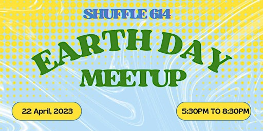 Primaire afbeelding van Shuffle 614 Earth Day Meetup