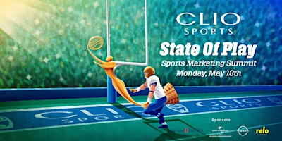Imagen principal de State of Play:  2024 Clio Sports Marketing Summit