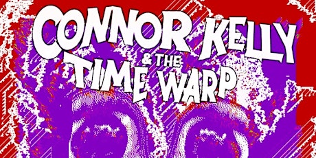 Connor Kelly & The Time Warp at The Milk Parlor
