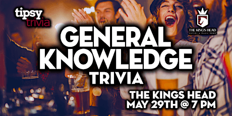 Calgary: The Kings Head - General Knowledge Trivia Night - May 29, 7pm