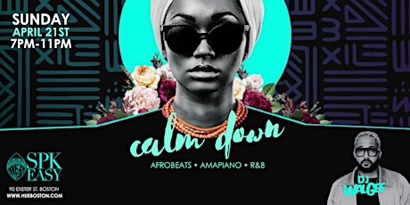 CALM DOWN: R&B & Afro- Amapiano Party