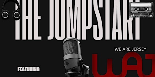 Image principale de The JumpStart Open Mic Showcase Featuring WE ARE JERSEY