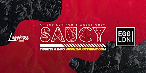 Image principale de Saucy Fridays - London's Biggest Weekly Student Friday