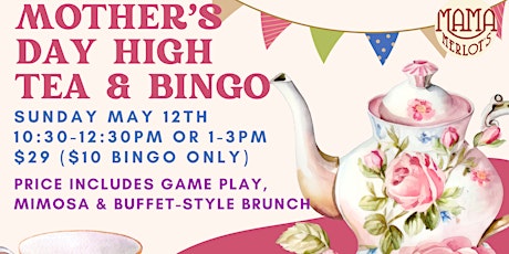 Mother's Day High Tea, Brunch & Bingo