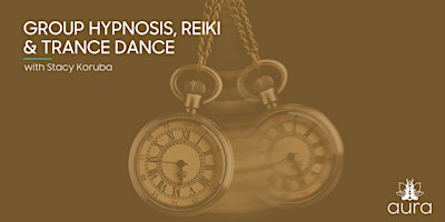 Group Hypnosis, Reiki, & Trance Dance primary image