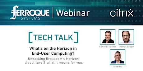 Tech Talk: What's on the Horizon in End-User Computing?