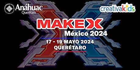 MakeX México 2024 Querétaro